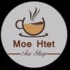 ☕Moe Htet Tea Shop☕
