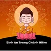 Bình An Trong Chánh Niệm 🪷
