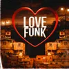 LOVE FUNK