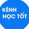 Kênh Học Tốt
