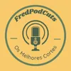 FredPodCuts