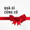 Quà Gì Cũng Có