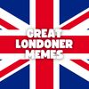 greatlondonermemes