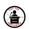 Cut the Rhetorick
