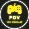 Pov You Installed