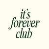 it’s forever club content