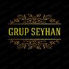 GRUP SEYHAN