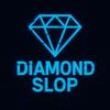 Diamond Slop 💎