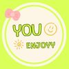 You enjoyy