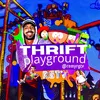 Thrift Playground 🫟🛝