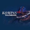 KompasTV Palembang