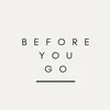 Before You Go