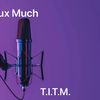 thisisteauxmuchpodcast