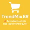 🛍️ TrendMix BR