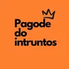 Pagode do intruntos🫠