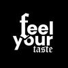 feelyourtaste