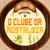O Clube Da Nostalgia🌵