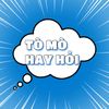 TÒ MÒ HAY HỎI
