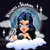 whispersofshadows