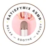 SatisfyMix ASMR