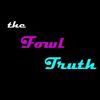 thefowltruth