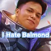 i_hate_balmond
