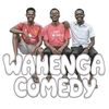 WAHENGAA COMEDY🔥