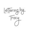 Lettering By Tracy