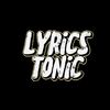 LYRICS TONIC