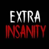 Extra Insanity