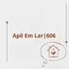 Apê 606🏡