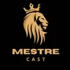 MESTRE CAST