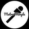 metro.mingle
