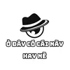Ở ĐÂY CÓ CÁI NÀY HAY NÈ