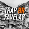 TrapBRfavelas🇧🇷