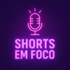 shorts.em.foco