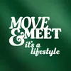 MOVE & MEET