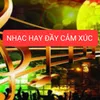 Nhạc Hay Đầy Cảm Xúc.