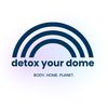 detoxyourdome