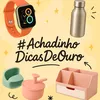 #achadinhodicasdeouro