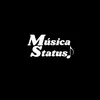 MÚSICA STATUS 🎶🎧