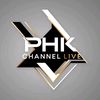 PHK Channel live