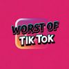 Worstoftiktok