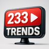 233 TRENDS🌏