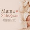 mama.safe.space.channel