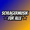 ⚜️Schlagermusik für Alle⚜️