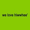 welovehiwwhee