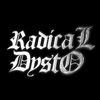 Radical Dysto