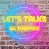 letstalkgldrama