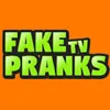 Fake Pranks TV